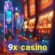 9x casino